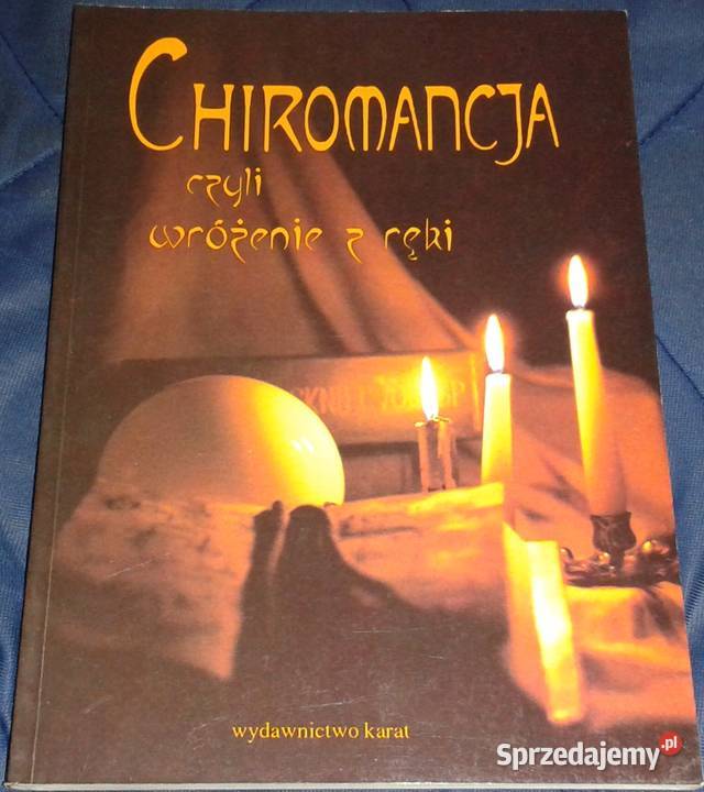 Chiromancja czyli wróżenie z ręki M Niedbałowski miękka Chełm