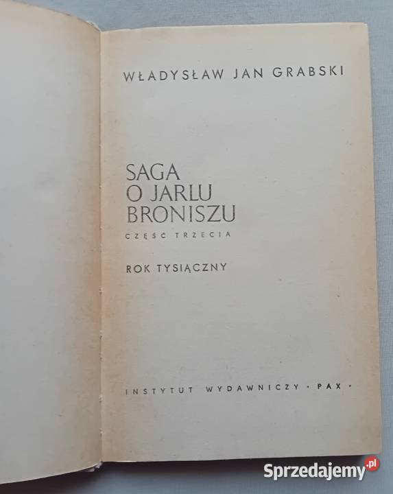 Władysław Jan Grabski Saga o jarlu Broniszu Tomy Antyki, Sztuka, Kolekcje Koźminek