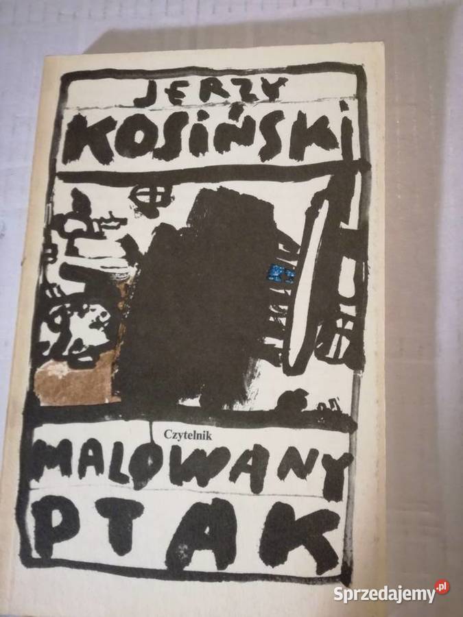 Jerzy Kosiński malowany ptak Proza i poezja