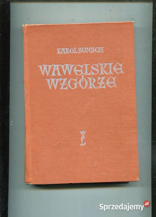 Wawelskie wzgórze Karol Bunsch zachodniopomorskie