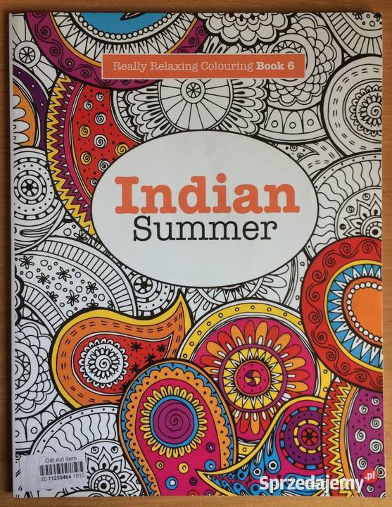 Really RELAXING Colouring Book 6: Indian Summer - Okazja !!!