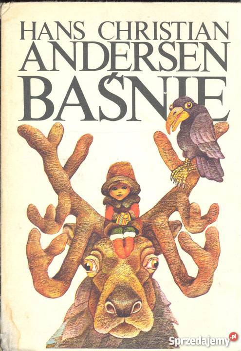 BAŚNIE ANDERSEN CHRISTIAN HANS Książki dla dzieci