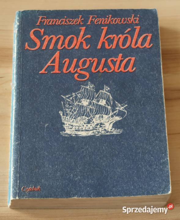Franciszek Fenikowski Smok Króla Augusta