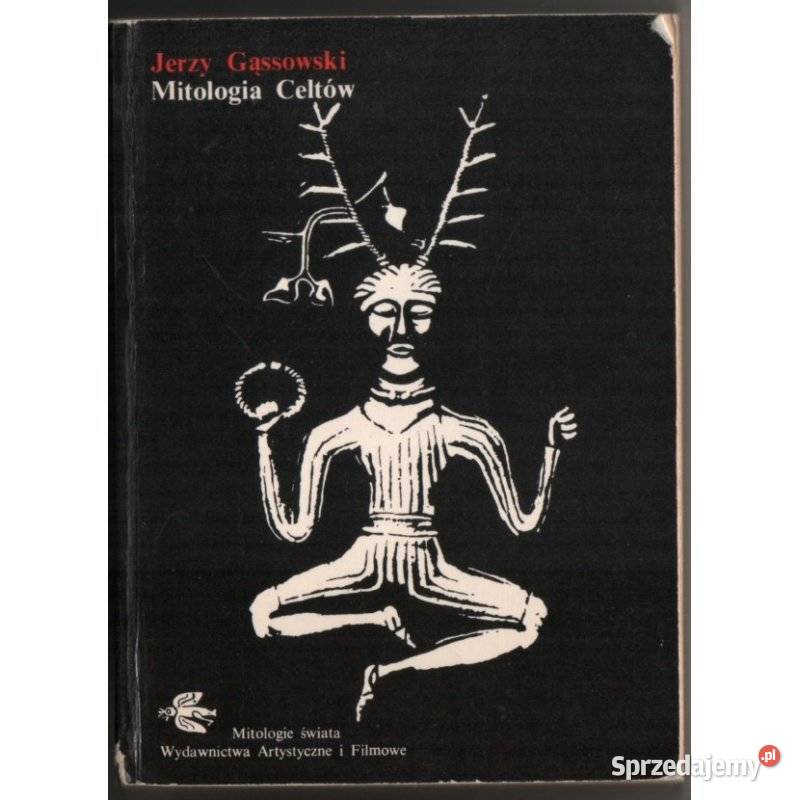Mitologia Celtów Gąssowski Jerzy