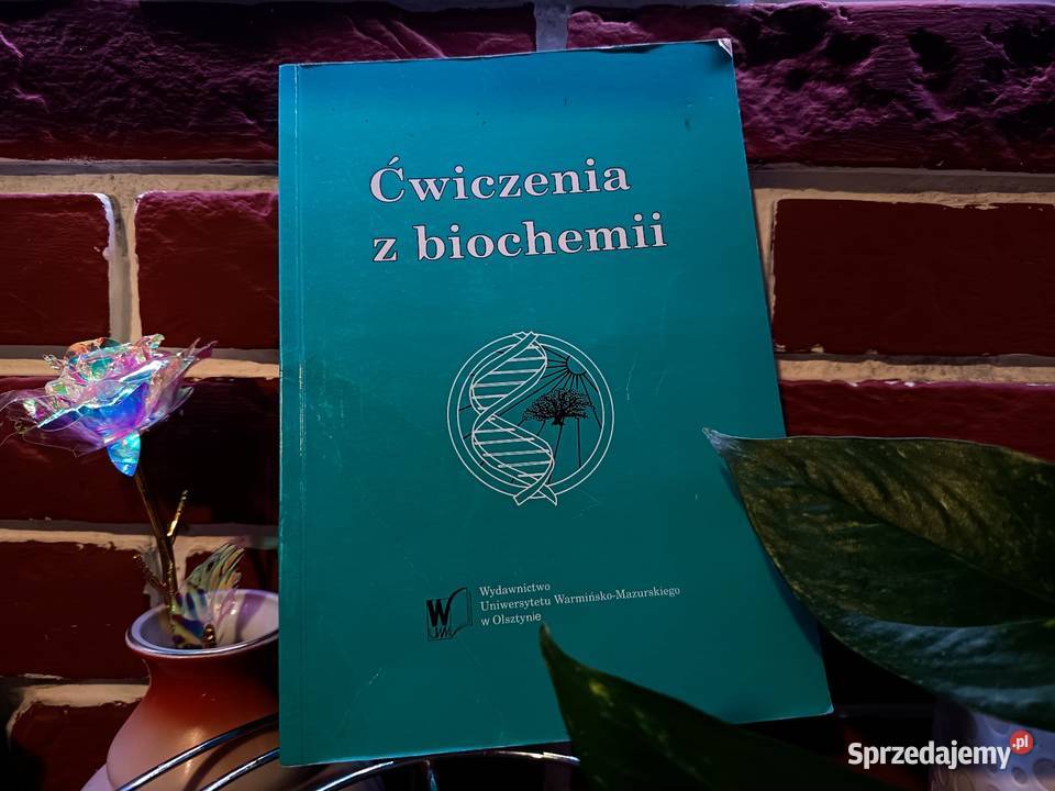Podręcznik Ćwiczenia z Biochemii UWM Olsztyn kujawsko-pomorskie Bydgoszcz