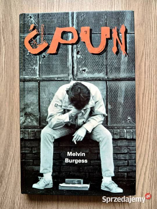 Ćpun Melvin Burgess