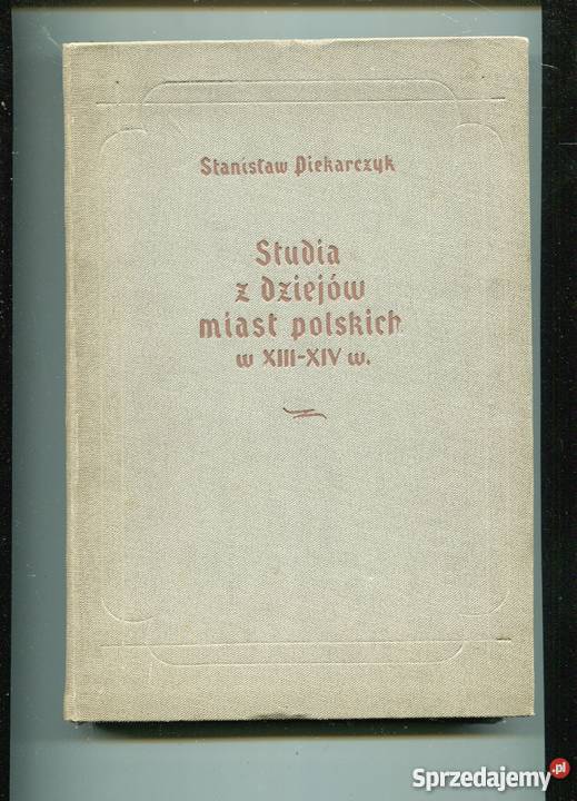 studia z dziejów miast polskich w XIIIXIV w zachodniopomorskie Szczecin sprzedam