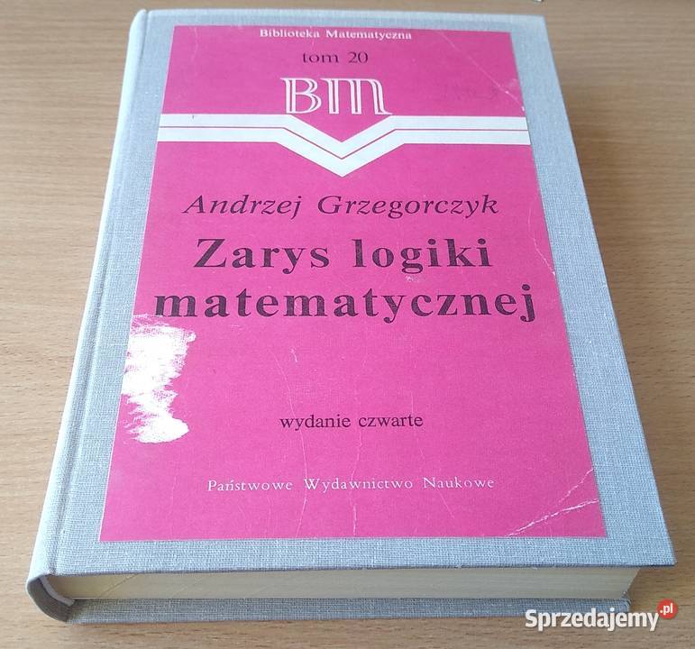 Zarys logiki matematycznej Andrzej Grzegorczyk Gdańsk