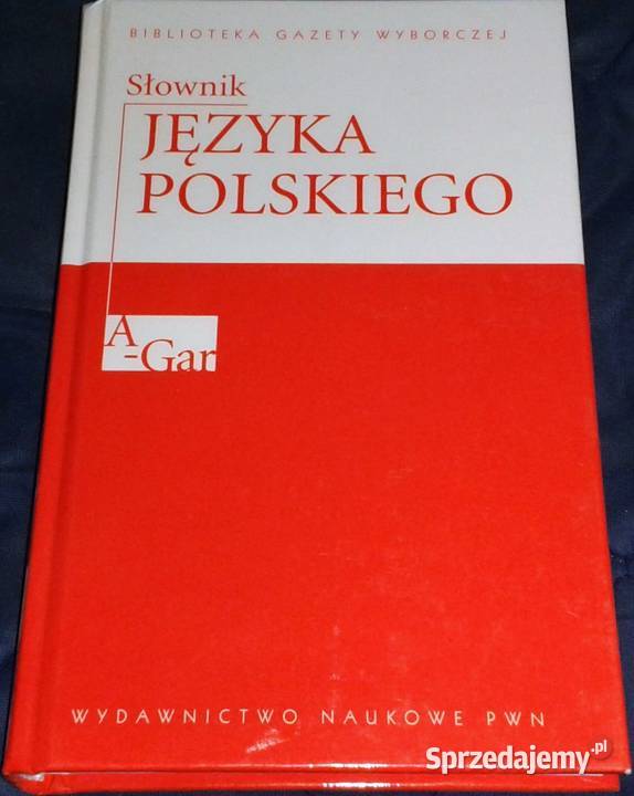 Słownik języka polskiego AGar Tom 1 Książki i Podręczniki lubelskie Chełm