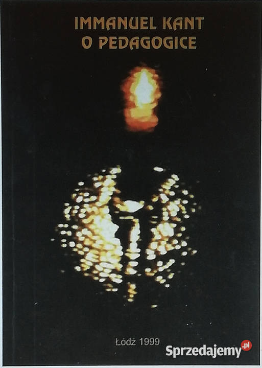 Immanuel Kant O pedagogice Łódź sprzedam