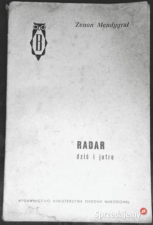 Radar dziś i jutro Zenon Mendygrał Chełm