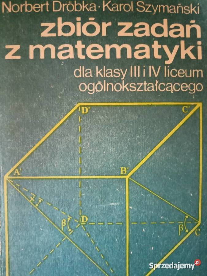 Zbiór zadań z matematyki Dróbka Szymański książki używane