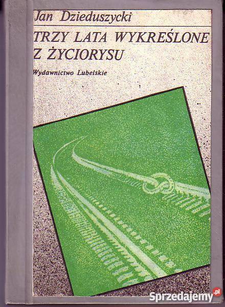 7960 TRZY LATA WYKREŚLONE Z ŻYCIORYSU JAN