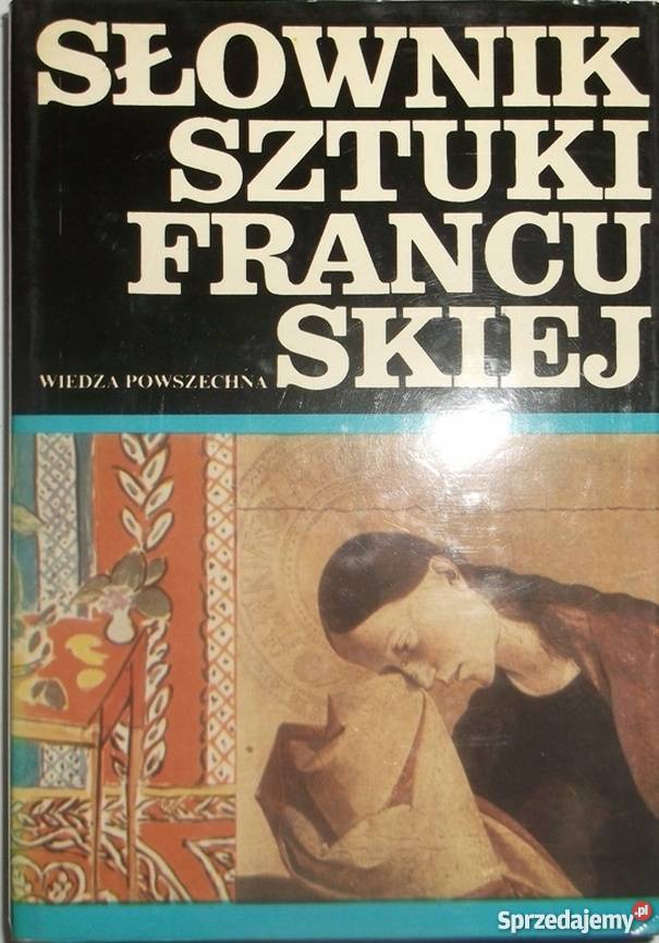 SŁOWNIK SZTUKI FRANCUSKIEJ DULEWICZ A Kraków