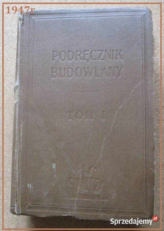 Podręcznik budowlany 1947 budownictwo technika architektura, budownictwo Książki naukowe i popularnonaukowe Łódź