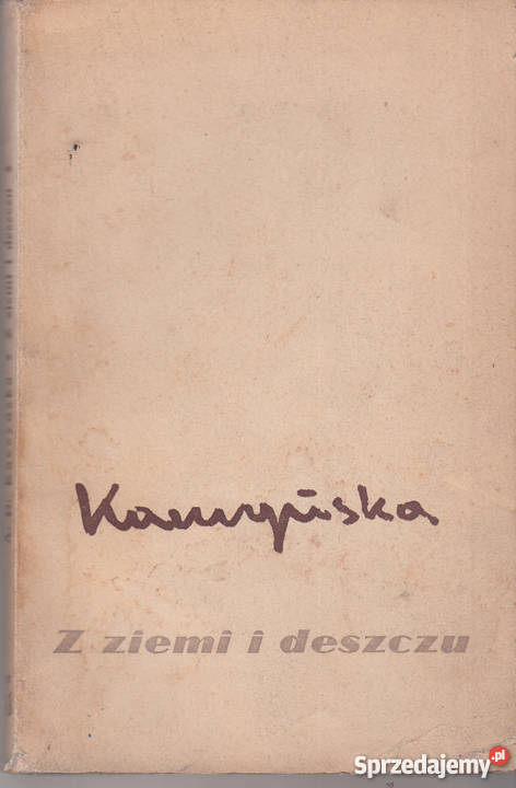 02311 Z ZIEMI I DESZCZU ANNA DANUTA KACZYŃSKA Proza i poezja Czyrna