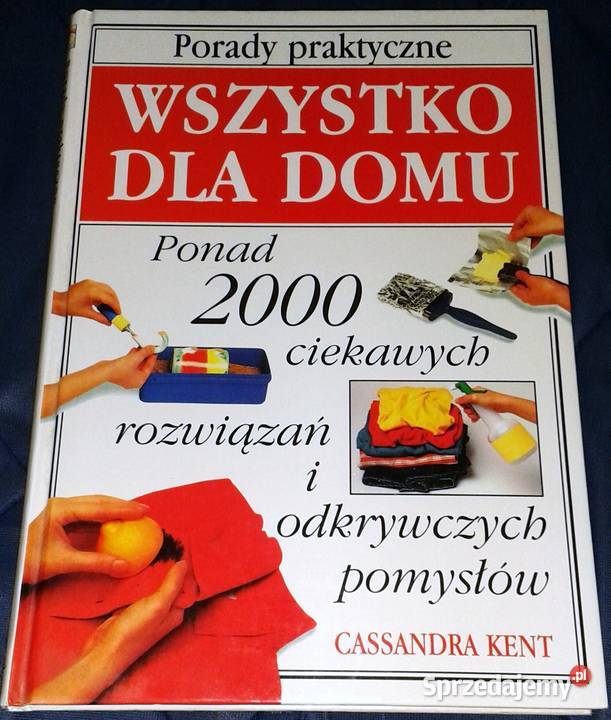 Wszystko domu Ponad 2000 ciekawych rozwiązań Chełm