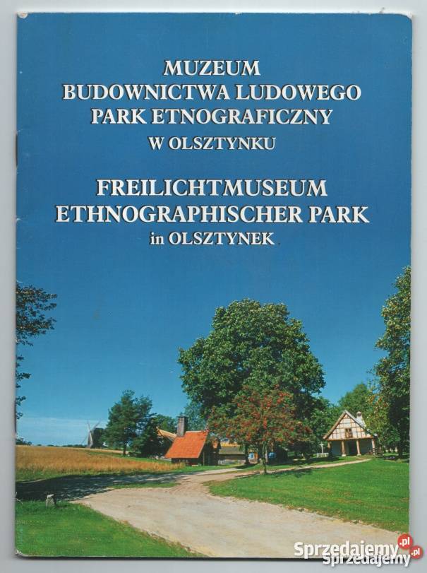 MUZEUM BUDOWNICTWA LUDOWEGO PARK ETNOGRAFICZNY W Legnica