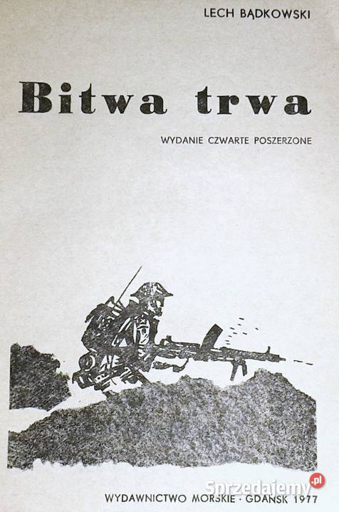 Bitwa trwa Lech Bądkowski Chełm