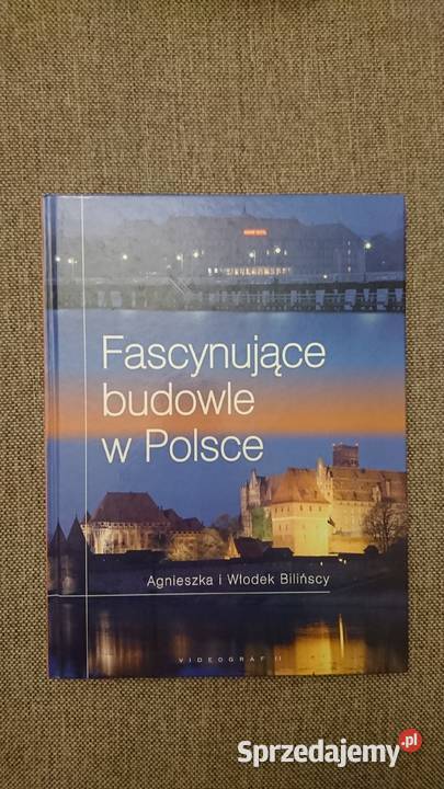 Fascynujące budowle w Polsce Agnieszka i Włodek Warszawa