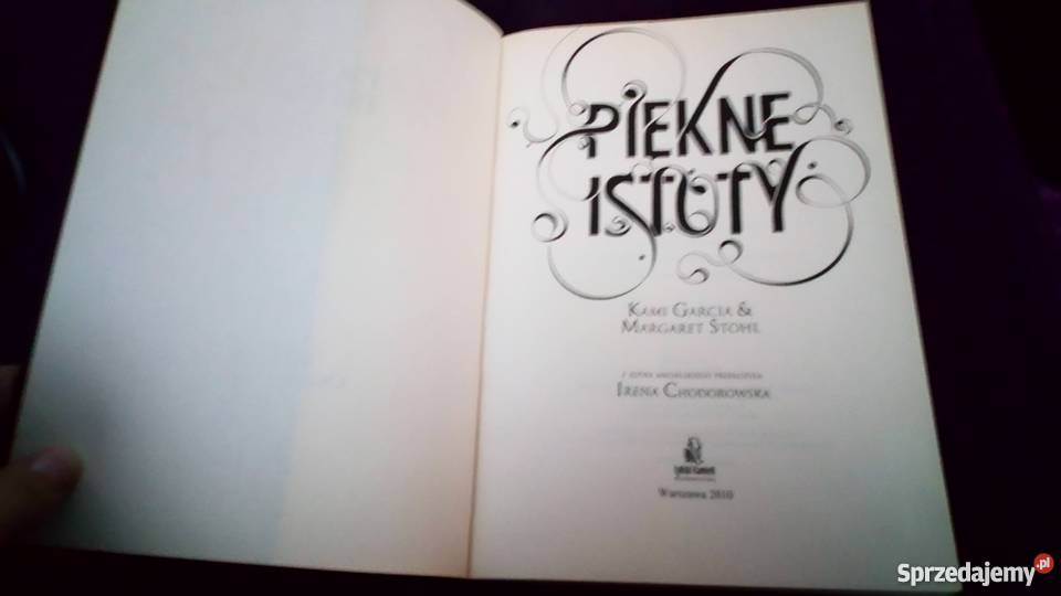 Piękne istoty Kami Garcia Margaret Stohl Wrocław