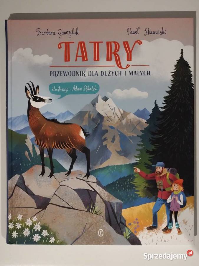 Tatry Przewodnik dużych i małych Warszawa