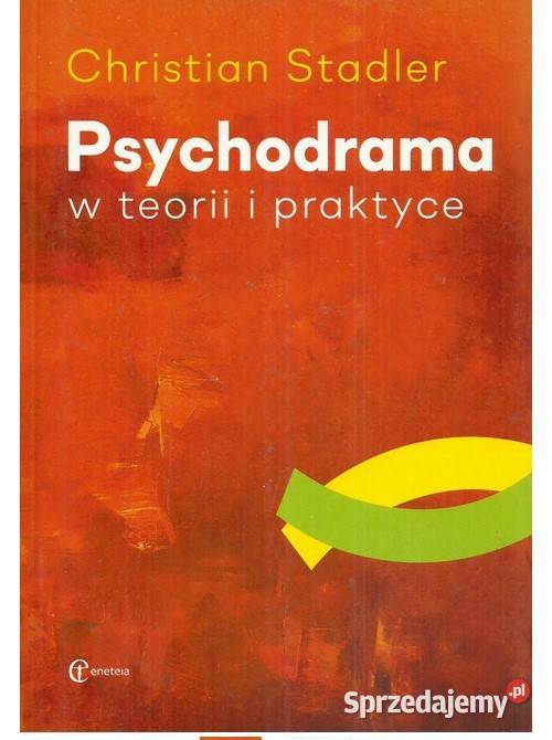 Psychodrama w teorii i praktyce