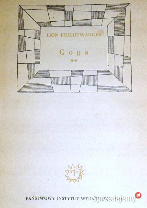 Goya Tom 2 Lion Feuchtwanger Pozostałe sprzedam