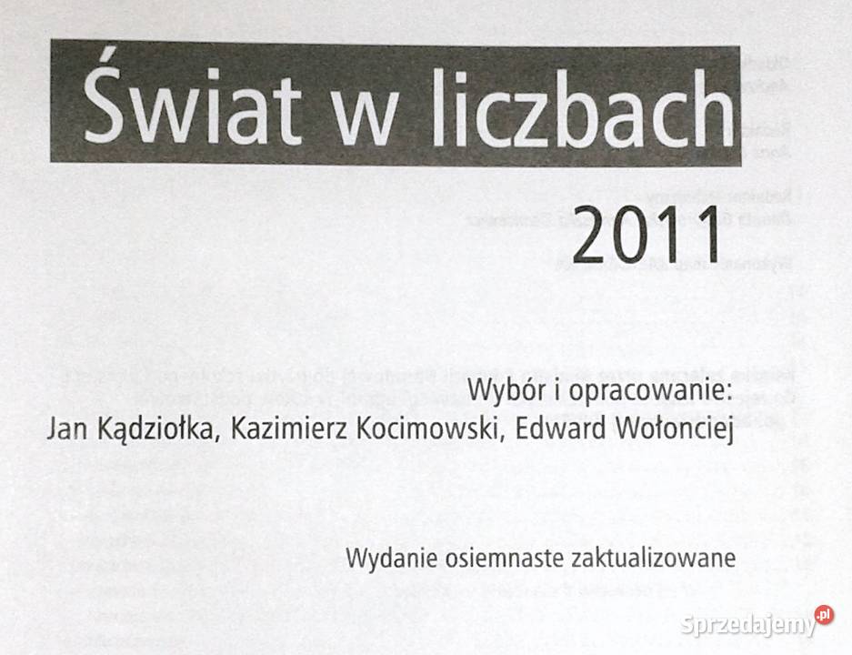 Świat w liczbach 2011 Jan Kondzołka K Kocimowski Chełm sprzedam