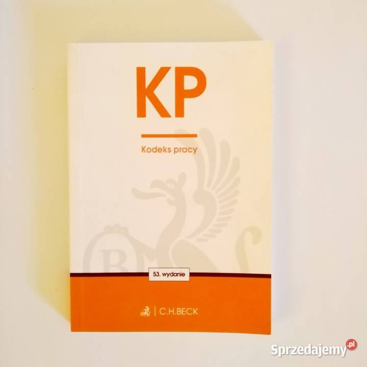 KP Kodeks pracy 53 wydanie Książki naukowe i popularnonaukowe Łódź