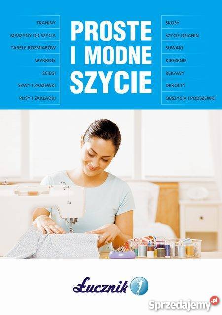 PROSTE I MODNE SZYCIE Connie AmadenCrawford NOWA technika, nauki techniczne Goleniów sprzedam