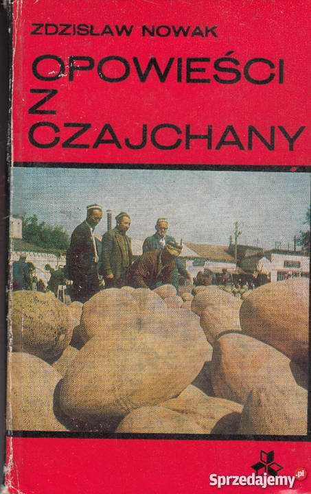 01658 OPOWIEŚCI Z CZAJCHANY ZDZISŁAW NOWAK sprzedam