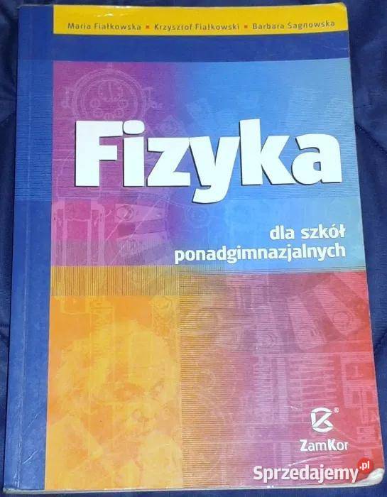Fizyka szkół ponadgimnazjalnych M Fiałkowska