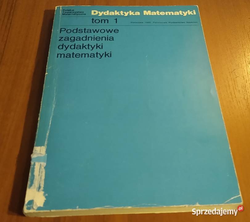 Podstawowe zagadnienia dydaktyki matematyki Tom matematyka Gdańsk