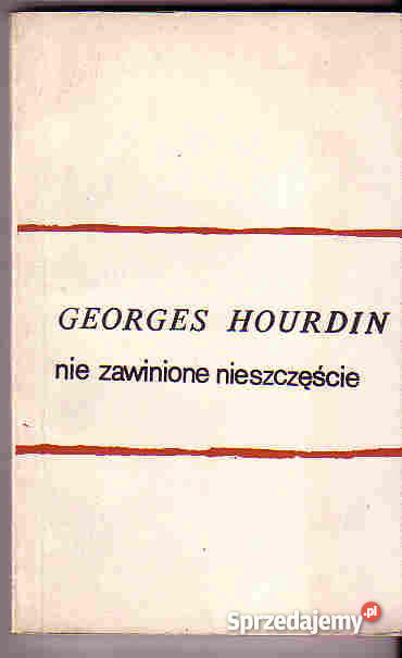 3618 ZAWINIONE NIESZCZĘŚCIE GEORGES HOURDIN Proza i poezja Czyrna sprzedam