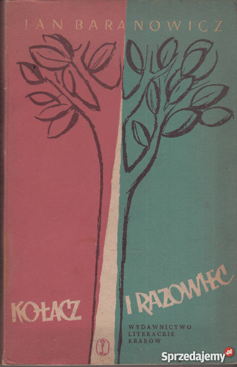 02746 KOŁACZ I RAZOWIEC JAN BARANOWICZ literatura piękna - proza polska Proza i poezja sprzedam