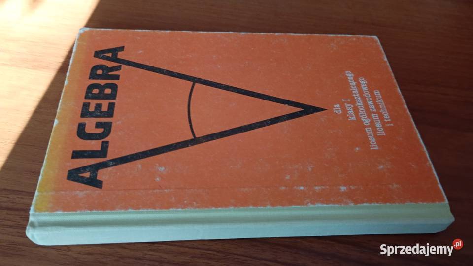 Algebra klasy 1 liceum ogólnokształcącego matematyka Gdańsk