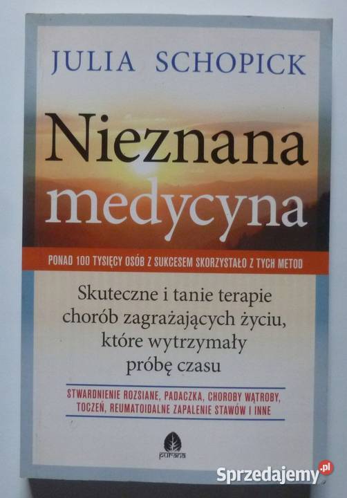 Nieznana medycyna Julia Schopick Książki i Podręczniki Osięciny