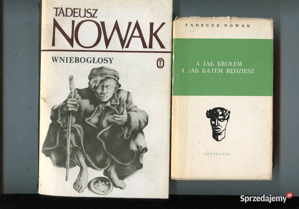A królem a katem będziesz Wniebogłosy Tadeusz Szczecin