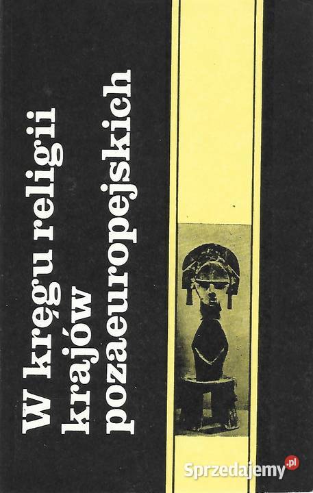 W kręgu religii krajów pozaeuropejskich praca Proza i poezja lubelskie Puławy sprzedam