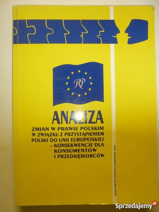 ANALIZA ZMIAN W PRAWIE POLSKIM W ZWIĄZKU Z UE Rok wydania 2003 Kultura i Rozrywka Łódź sprzedam
