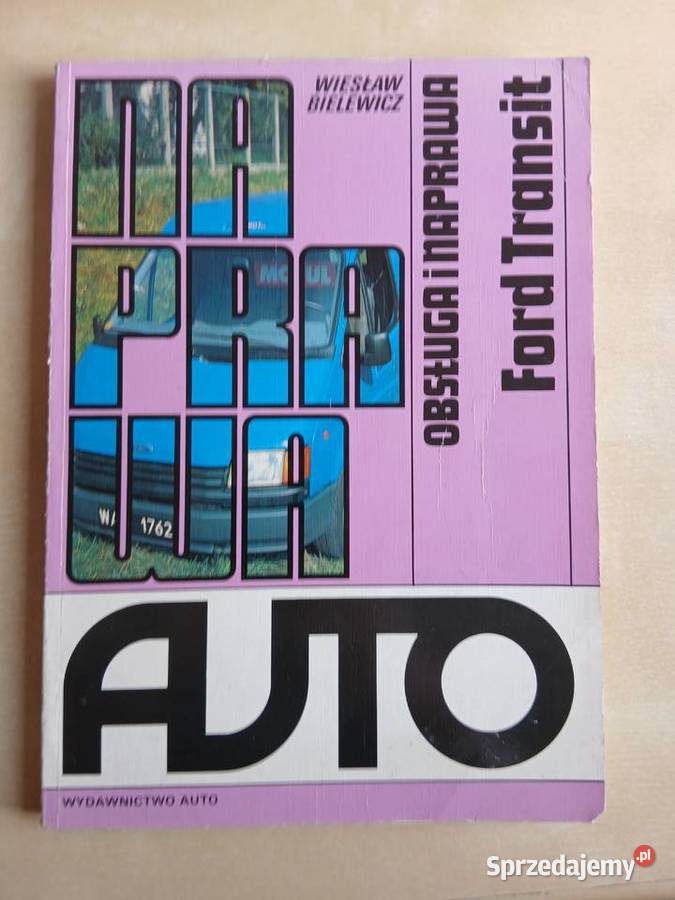 Obsługa i naprawa Ford Transit Wiesław Bielewicz