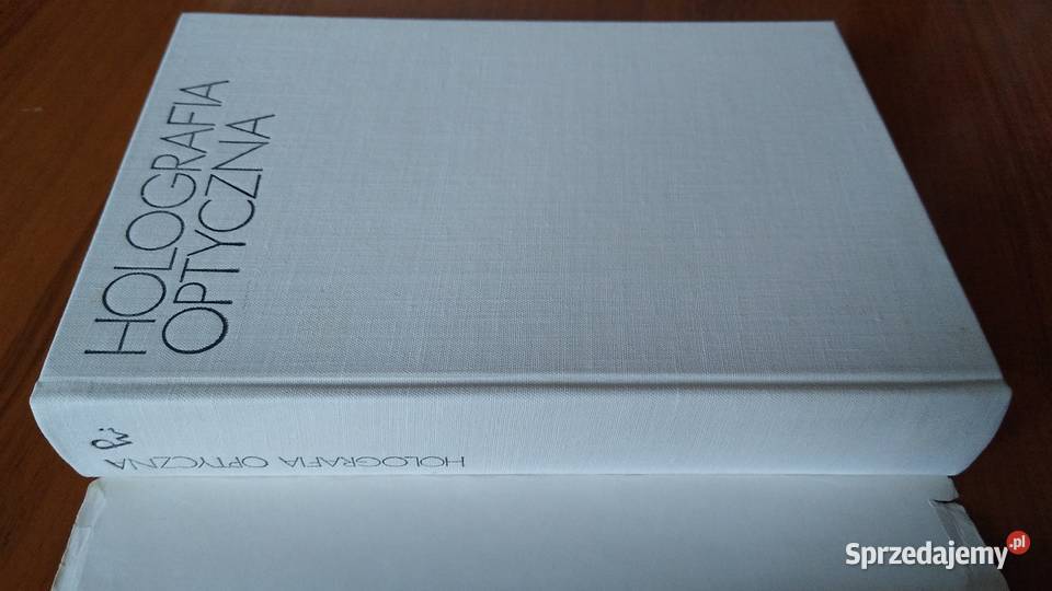 Holografia optyczna podstawy fizyczne i twarda z obwolutą Gdańsk