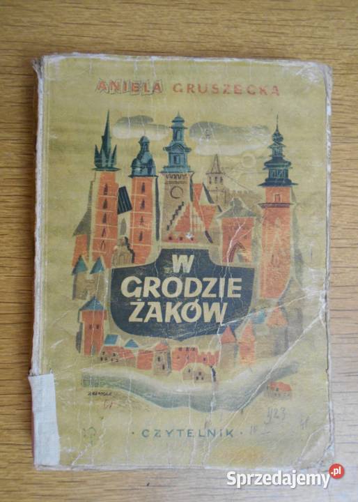 Aniela Gruszecka W grodzie żaków 1947 lubelskie Parczew