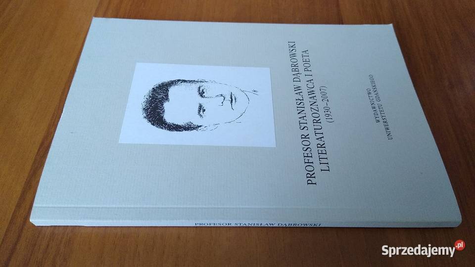 Profesor Stanisław Dąbrowski literaturoznawca i Gdańsk sprzedam