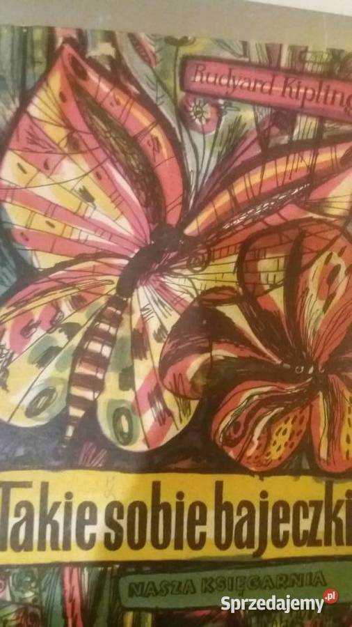 Takie sobie bajeczki Kipling piękne książki Warszawa