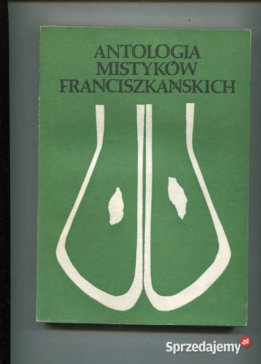 Antologia mistyków franciszkańskich T2 wiek