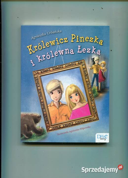 Królewicz Pinezka i królewna Łezka zachodniopomorskie Szczecin