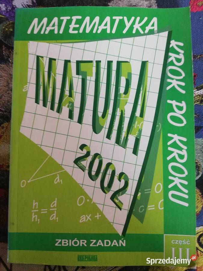 Matematyka krok po kroku Matura 2002 zbiór zadań cz. III