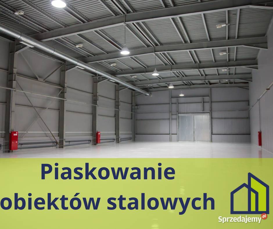 Piaskowanie konstrukcji i obiektów stalowych mazowieckie Warszawa
